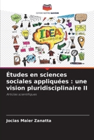 Études en sciences sociales appliquées : une vision pluridisciplinaire II: Articles scientifiques 6206315215 Book Cover