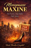 Menopause Maxine: Hot Flashes, High Heels. High Stakes. B0GXGZN3X3 Book Cover