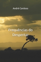 Frequências do Despertar (Portuguese Edition) B0DTJL5MV1 Book Cover