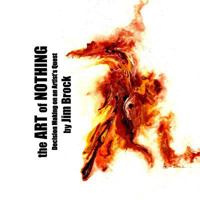 The Art of Nothing: Decision Making on an Artist's Quest 0981631827 Book Cover