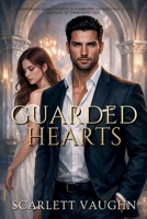 Guarded Hearts B0H6YBSF6M Book Cover
