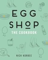 Egg Shop: The Cookbook 0062476610 Book Cover
