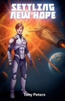 Settling New Hope (The Saderian Chronicles) B0FS3LV3C5 Book Cover