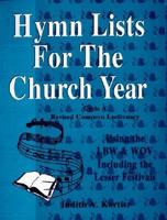 Hymn Lists for the Church Year: Cycle B, Revised Common Lectionary 0788014625 Book Cover
