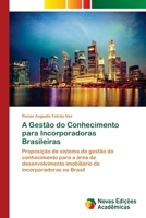 A Gestão do Conhecimento para Incorporadoras Brasileiras 6202034297 Book Cover