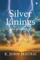Silver Linings: A Memoir B0GT8YYPBN Book Cover
