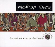 Pick-Up Lines: The Best and Worst on Planet Earth (Buzz Boxx Book) 0836221982 Book Cover