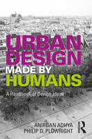 Urban Design Made by Humans: A Handbook of Design Ideas 1032185198 Book Cover