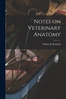 Notes on Veterinary Anatomy 9354301118 Book Cover
