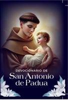 Devocionario de San Antonio de Padua: El Santo de los Milagros (Spanish Edition) B0F1ZTYFNS Book Cover