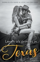 Leven als prinses in Texas B0BHBXC6FZ Book Cover