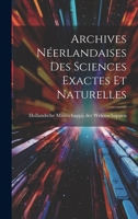 Archives Néerlandaises des Sciences Exactes et Naturelles 1021999601 Book Cover