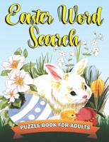 Easter Word Search Puzzle Book for Adults: Large Print Word Search book for Adult and Seniors with 1000+ Puzzles B08XXVJTHX Book Cover