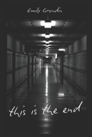 this is the end B0F9WRTV6V Book Cover
