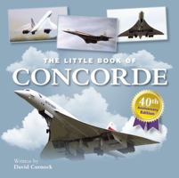 Little Book of Concorde 1905828861 Book Cover