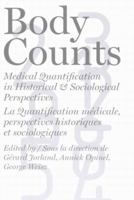 Body Counts: Medical Quantification in Historical and Sociological Perspectives: Perspectives Historiques Et Soci 0773528296 Book Cover