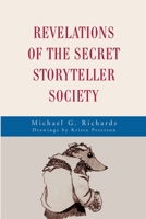 Revelations of the Secret Storyteller Society 0595203140 Book Cover