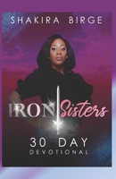 Iron Sisters: 30 Day Devotional B08H5859ZB Book Cover