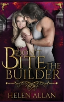 Don't Bite The Builder 0648796248 Book Cover