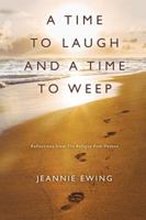 A Time to Laugh and a Time to Weep 0997524634 Book Cover