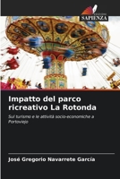 Impatto del parco ricreativo La Rotonda 6206973344 Book Cover