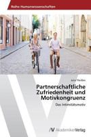 Partnerschaftliche Zufriedenheit und Motivkongruenz 3639633784 Book Cover