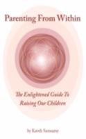 Parenting From Within 0981510906 Book Cover