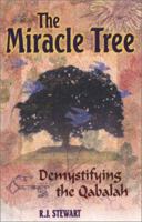 The Miracle Tree: Demystifying the Qabalah 1564146502 Book Cover