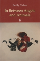 In Between Angels and Animals 1851320792 Book Cover
