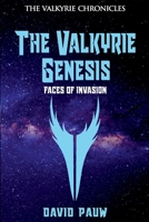 The Valkyrie Genesis: Faces of Invasion 1922597694 Book Cover