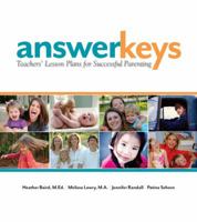 Answer Keys: Teachers' Lesson Plans for Successful Parenting 1933979879 Book Cover