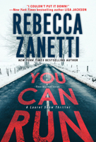 You Can Run: A Gripping Novel of Suspense 1496761642 Book Cover