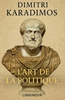 L'art de la politique (French Edition) B0GDZYS89Z Book Cover