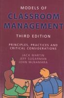Models of Classroom Management: Principles, Practices and Critical Considerations 1550591770 Book Cover