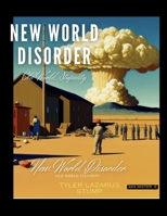 New World Disorder Old World Stupidity B0CQV4B9V6 Book Cover