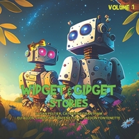 Widget and Gidget Stories: Volume 1 B0CC4RTR25 Book Cover