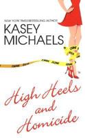 High Heels and Homicide 0758208812 Book Cover