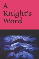 A Knight's word B0FGXSPXR6 Book Cover