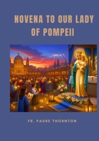 Novena to our lady of Pompeii B0FW5B6SK3 Book Cover
