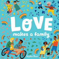 Love Makes a Family 052555422X Book Cover