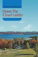 Down the Cloud Ladder 1493129104 Book Cover