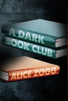 A Dark Book Club 1955162158 Book Cover
