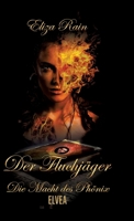 Der Fluchjäger: Die Macht des Phönix (German Edition) 3384029682 Book Cover