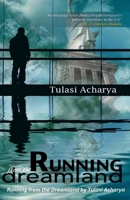 Running from the Dreamland: A Story of Struggle, Hardship, Commitment, and American 1088054595 Book Cover