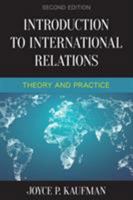 Introduction to International Relations: Theory and Practice, Second Edition 1442221194 Book Cover