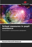 School measures in pupil avoidance: Achievement in social-economic development B0CKKN7TJD Book Cover