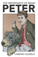 The Importance of Being Peter (The Nathan and Moriarty Adventures) B0FBK19HSW Book Cover