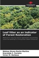 Leaf litter as an Indicator of Forest Restoration 6208544149 Book Cover