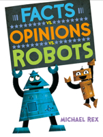 Facts vs. Opinions vs. Robots 1338803344 Book Cover