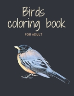 Birds  coloring book: for adult ( 78 pages ) B088B81C46 Book Cover